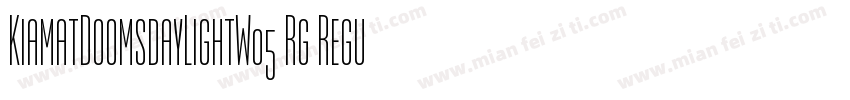 KiamatDoomsdayLightW05 Rg Regular字体转换